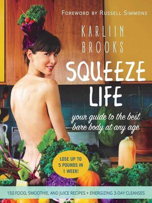 cover image of Squeeze Life: Your Guide to the Best Bare Body at Any Age